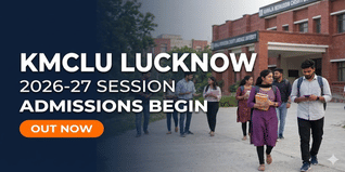 KMCLU Lucknow Admission 2026 Begins; Apply by May 31